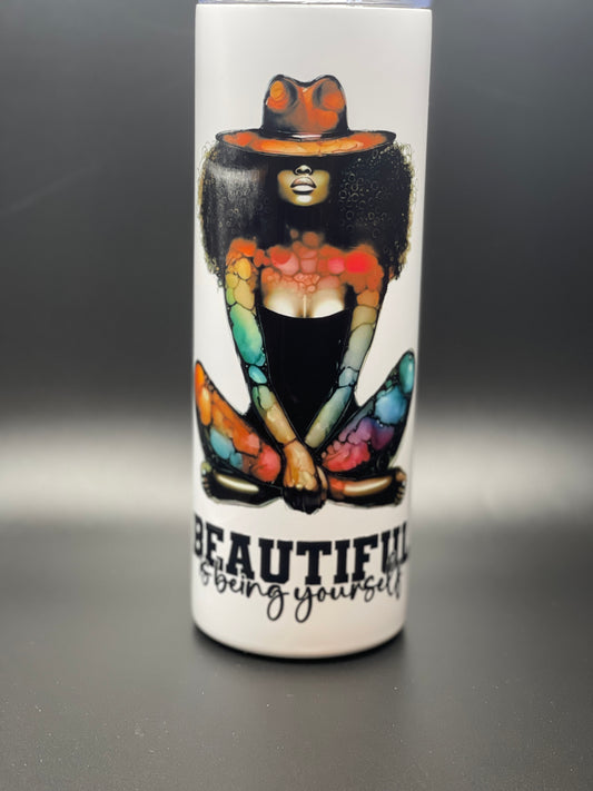 Beautiful is Being Yourself Tumbler